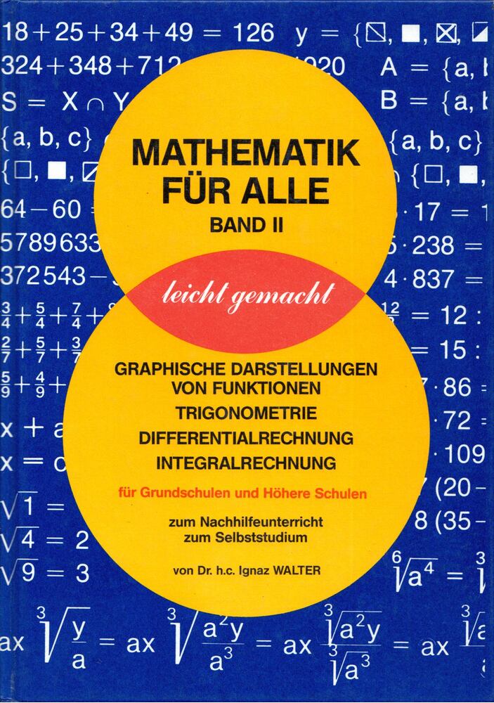 Ignaz Walter - Mathematik für Alle Band II Ignaz Walter - Mathematik für Alle Band II, Herrsching 1991 antikvár könyv