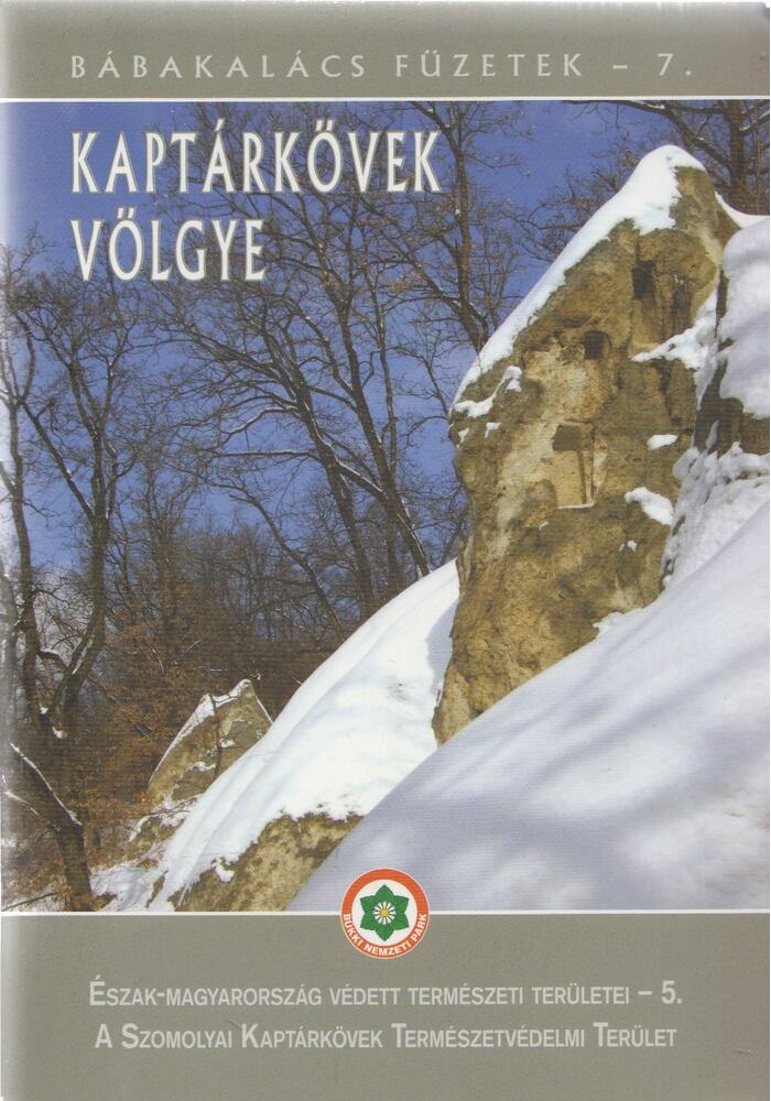 Baráz Csaba,Ilonczai Zoltán,Schmotzer András - Kaptárkövek völgye