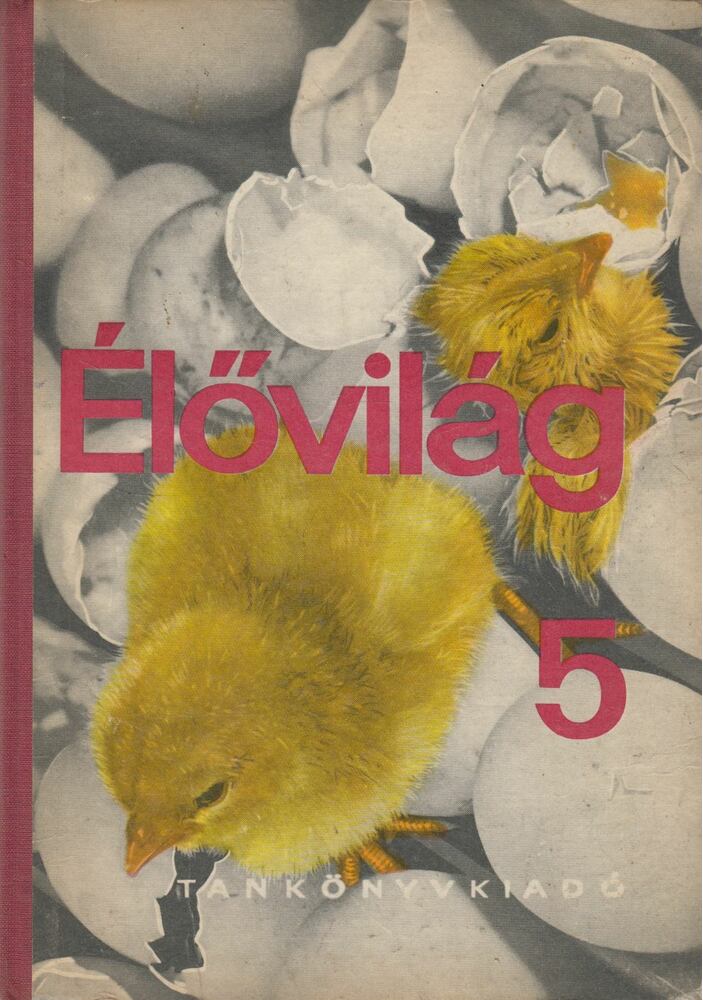 Dr. Stolmár László,Kontra György - Élővilág 5