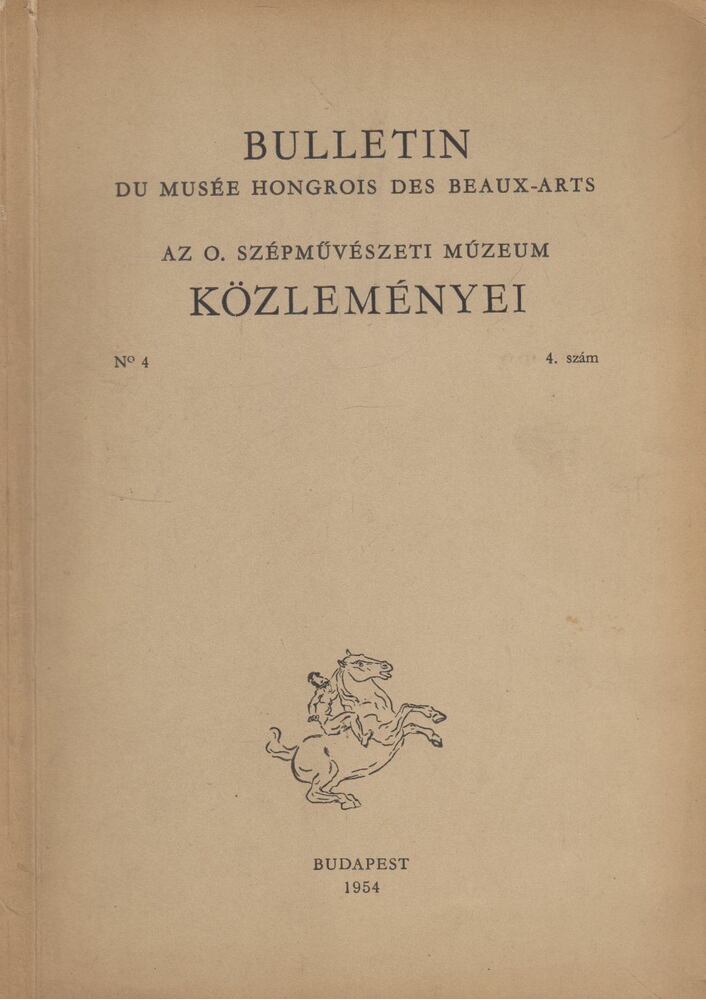  - Bulletin du Musée Hongrois des Beaux-Arts Nr. 4., Budapest 1954 antikvár könyv