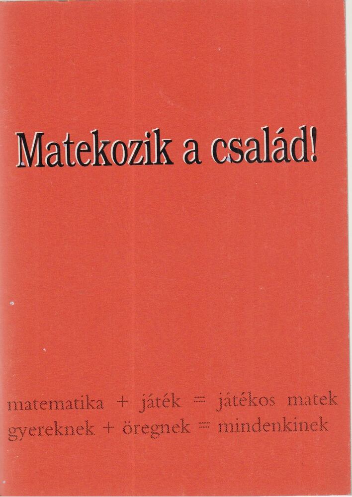 Matekovits Mihály,Kiss Anna - Matekozik a család!