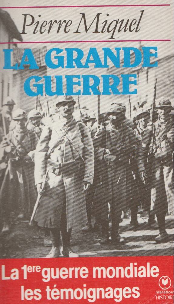 Pierre Miquel - La Grande Guerre