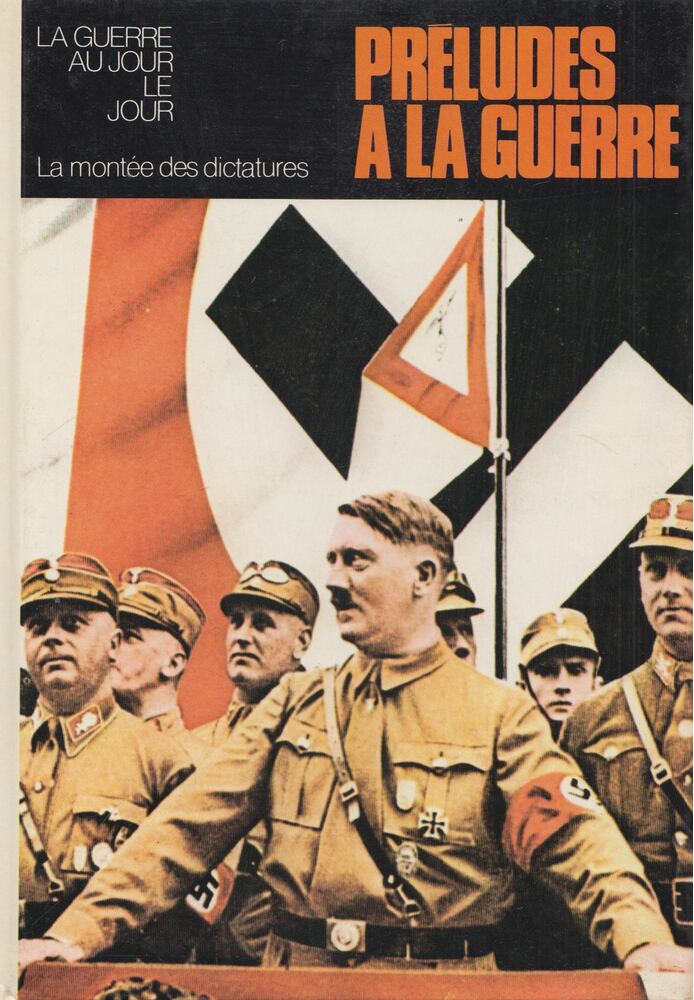 Drago Arsenijevic,John L. Pimlott,Eliane Ebener - Préludes a la Guerre
