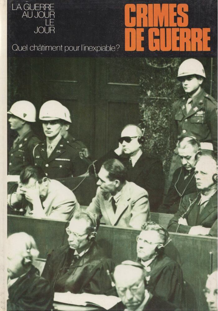 Drago Arsenijevic,John L. Pimlott,Eliane Ebener - Crimes de guerre