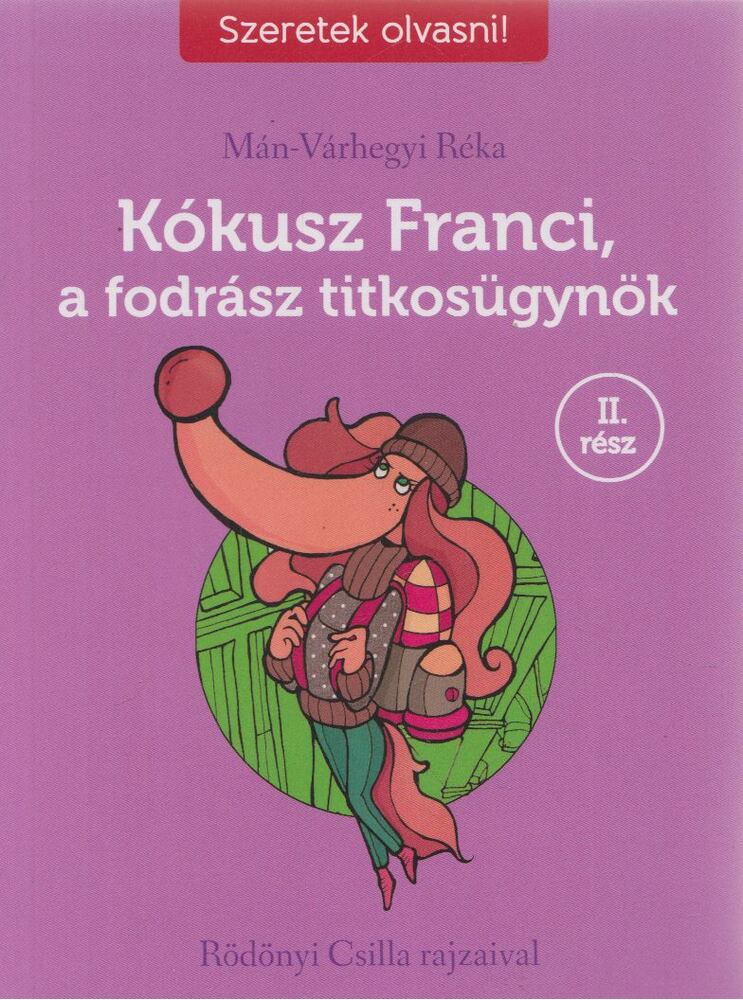 Mán-Várhegyi Réka - Kókusz Franci, a fodrász titkosügynök II. rész, Budapest 2022 antikvár könyv
