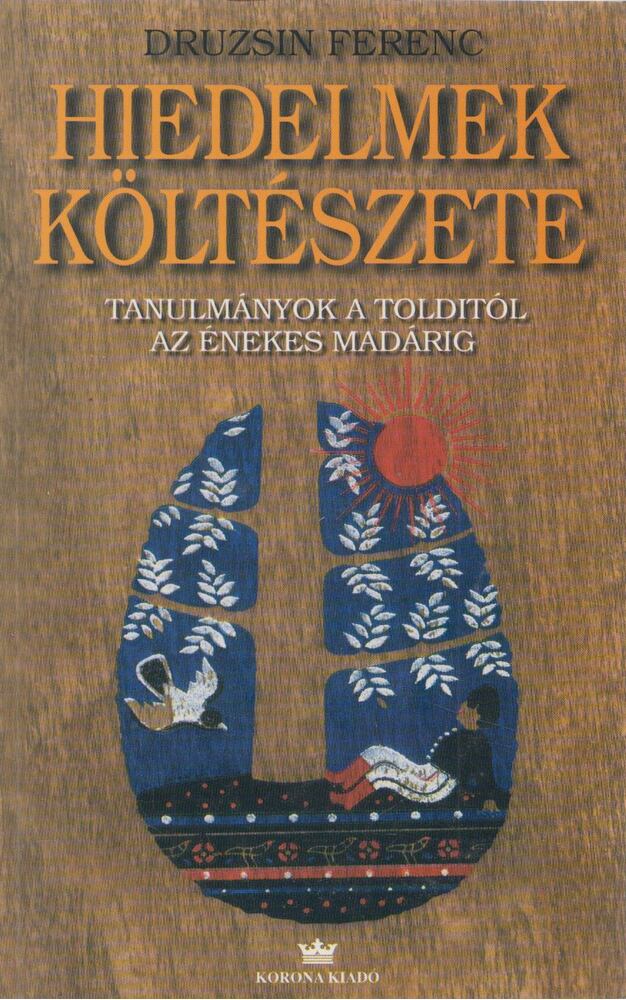 Druzsin Ferenc - Hiedelmek költészete