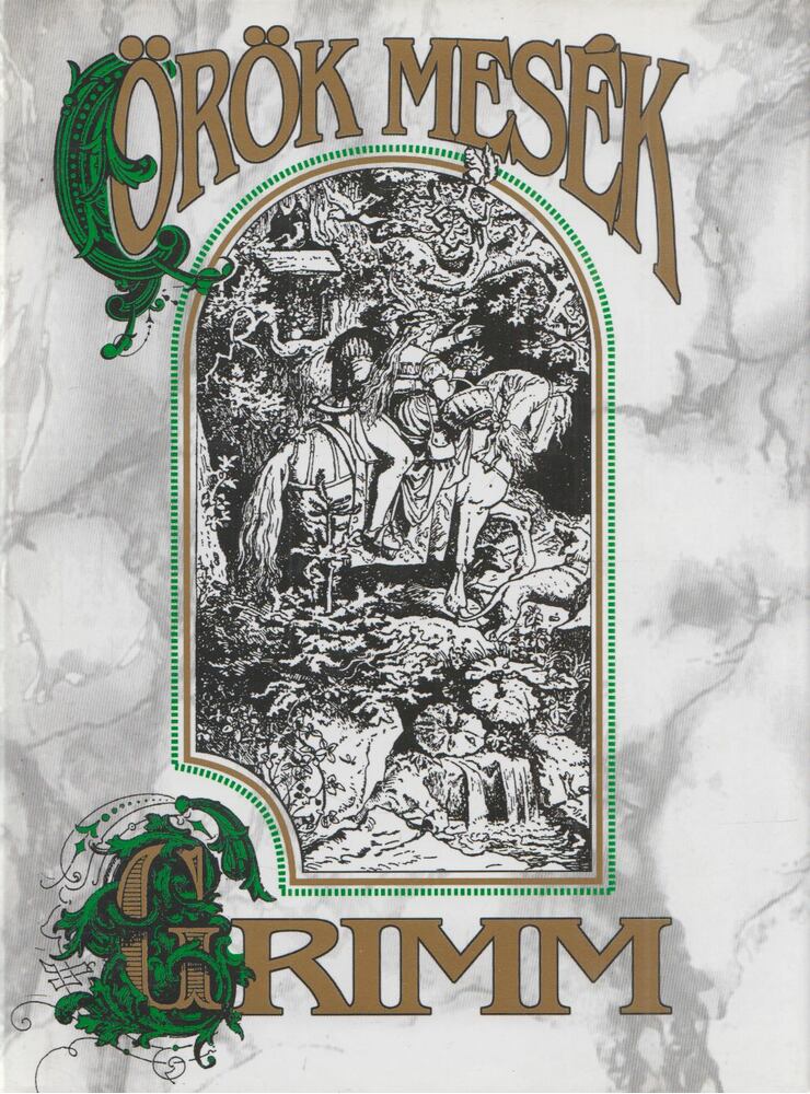 Jacob Grimm,Wilhelm Grimm - Gyermek- és családi mesék