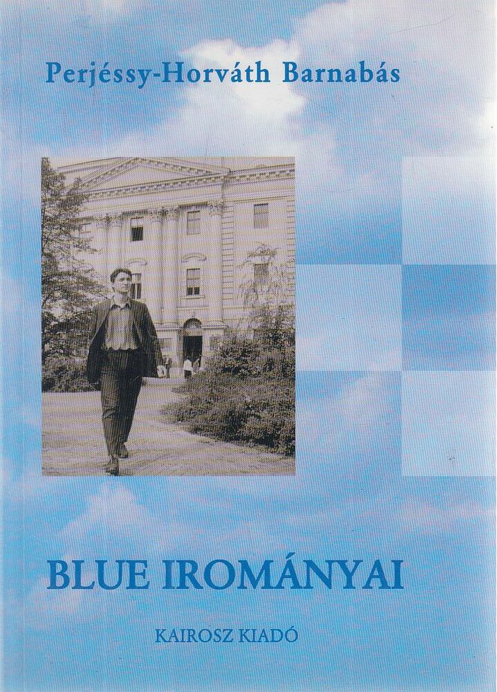 Perjéssy-Horváth Barnabás - Blue irományai (dedikált)