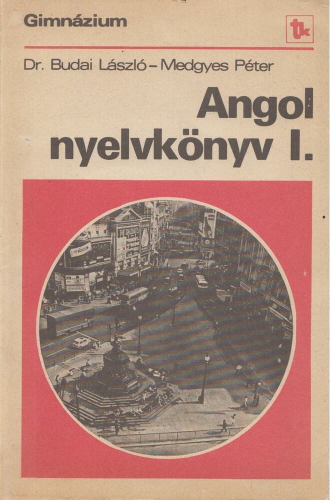 Dr. Budai László,Medgyes Péter - Angol nyelvkönyv I.