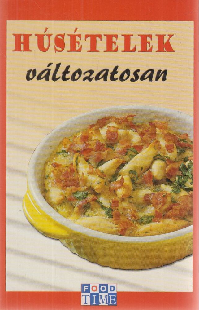 Zsolnai Margit - Húsételek változatosan, Budapest 0 antikvár könyv