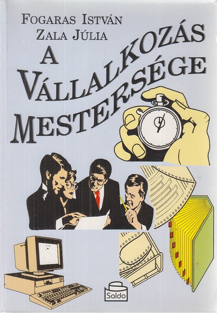 Fogaras István,Zala Júlia - A vállalkozás mestersége