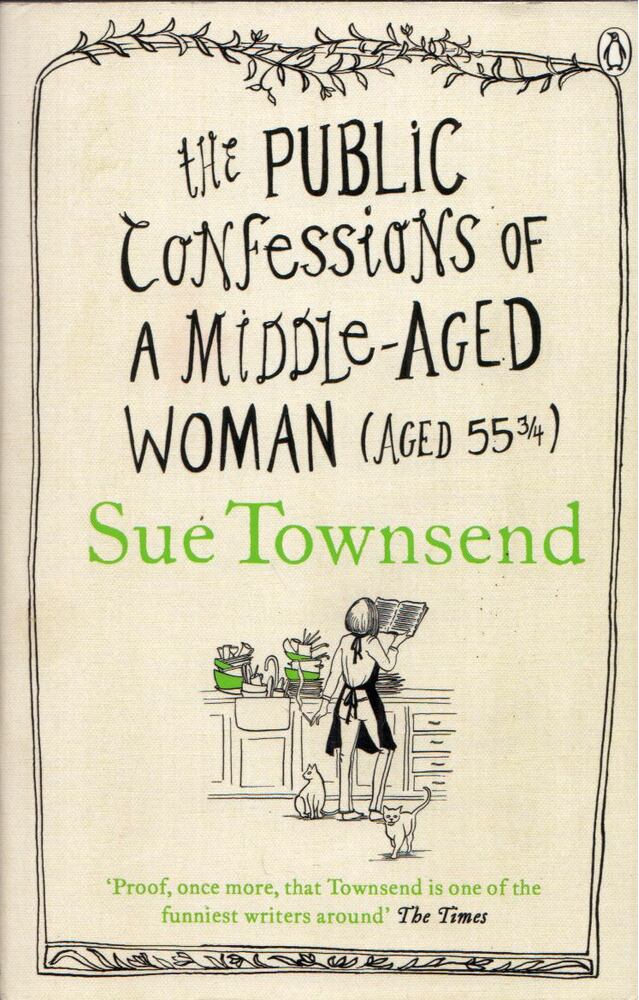 Sue Townsend - The Public Confessions of a Middle-Aged Woman, London 2012 antikvár könyv