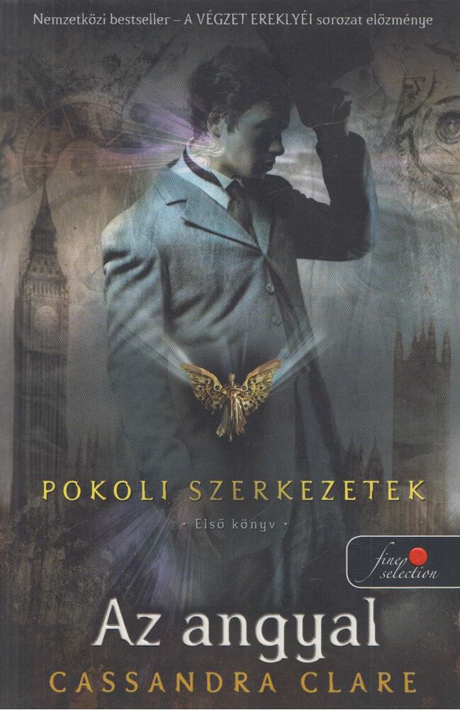 Cassandra Clare - Az angyal  - Pokoli szerkezetek trilógia 1.
