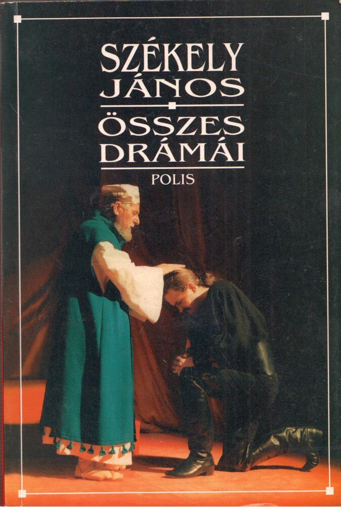 Székely János - Székely János összes drámái
