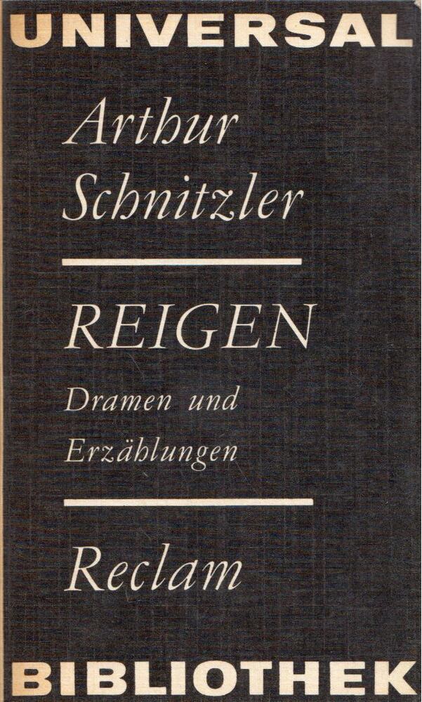 Arthur Schnitzler - Reigen - Dramen und Erzählungen Arthur Schnitzler - Reigen - Dramen und Erzählungen, London 1982 antikvár könyv