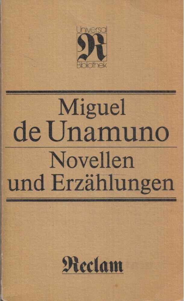Miguel de Unamuno - Novellen und Erzählungen, Leipzig 1988 antikvár könyv