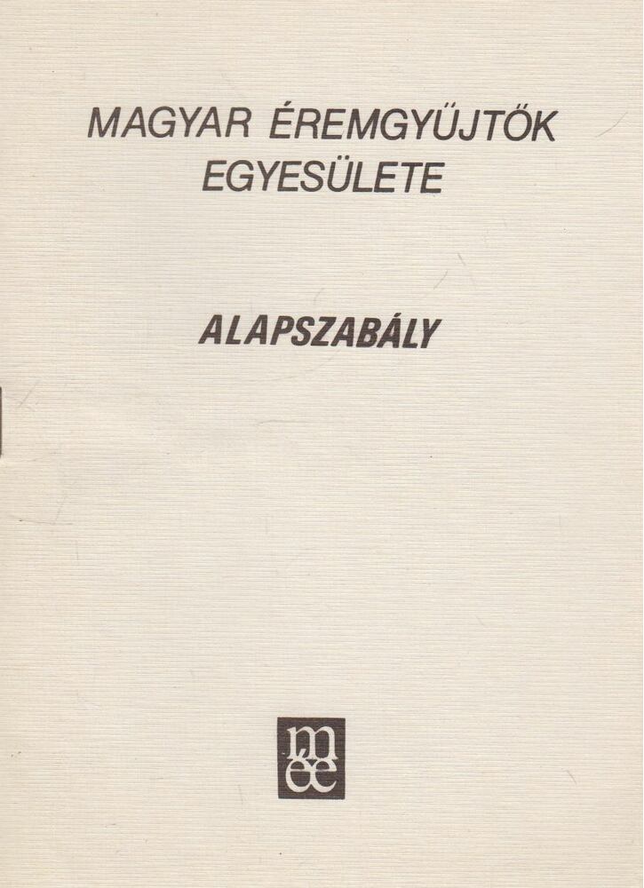Szinovszki Sándor - Magyar éremgyűjtők egyesülete alapszabály