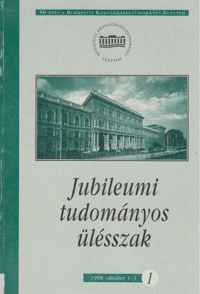 Temesi József - 50 éves a Budapesti Közgazdaságtudományi Egyetem I. kötet