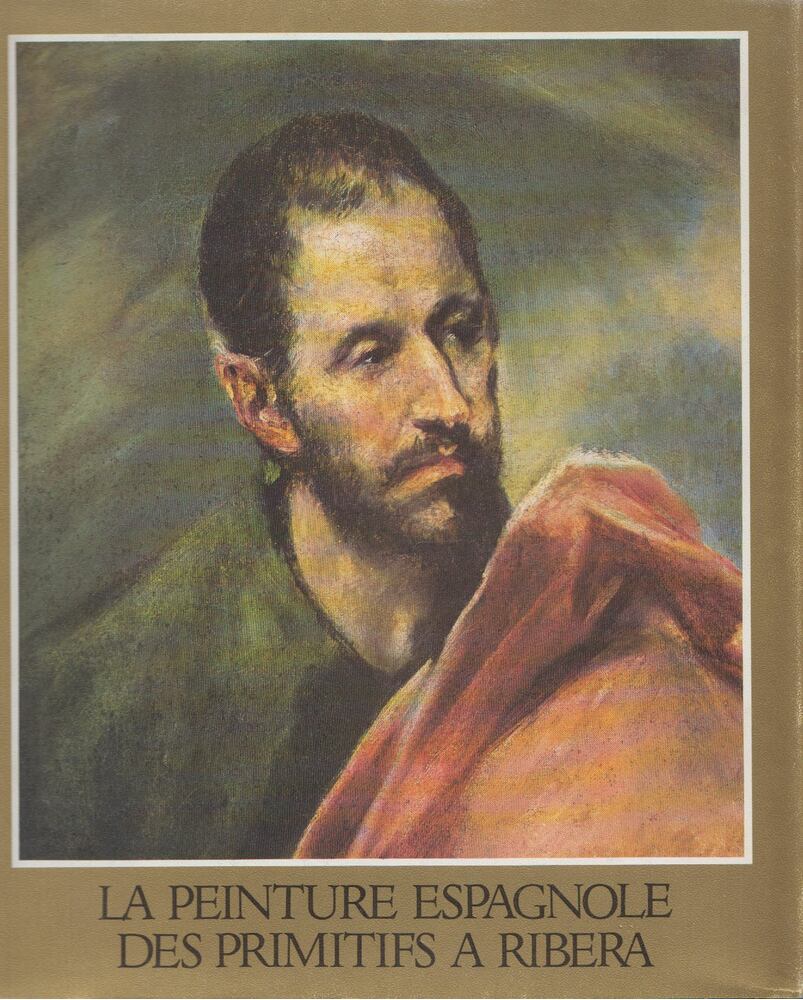 Marianne Haraszti-Takács - La Peinture Espagnole Des Primitifs a Ribera
