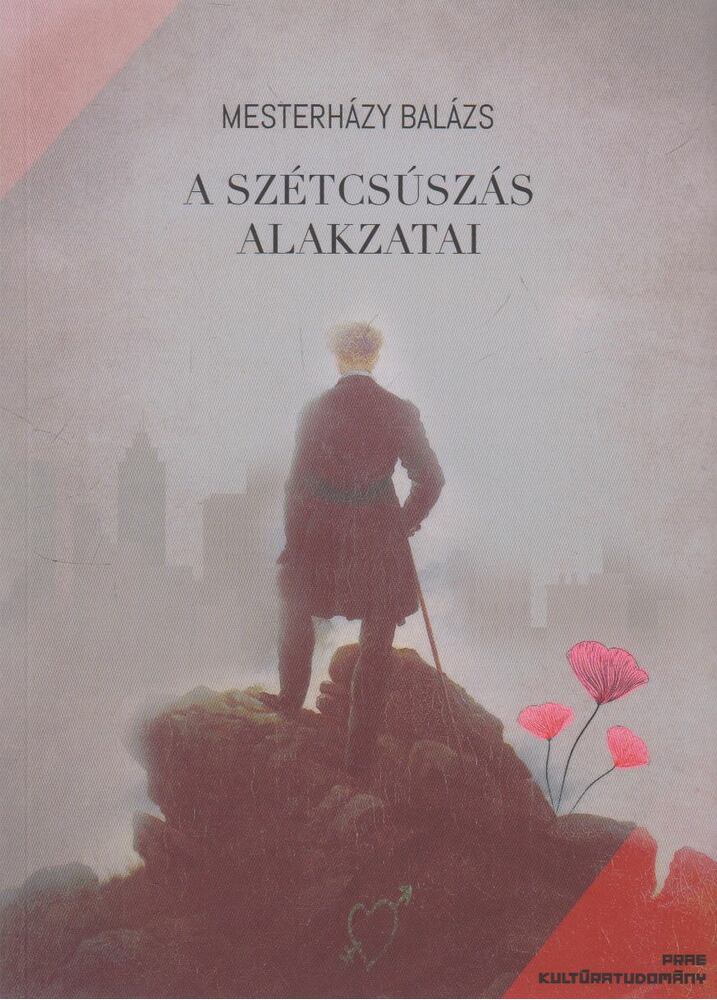 Mesterházy Balázs - A szétcsúszás alakzatai