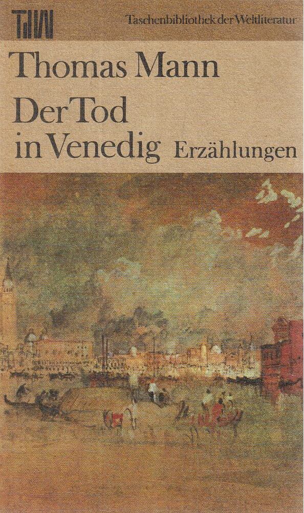 Thomas Mann - Der Tod in Venedig