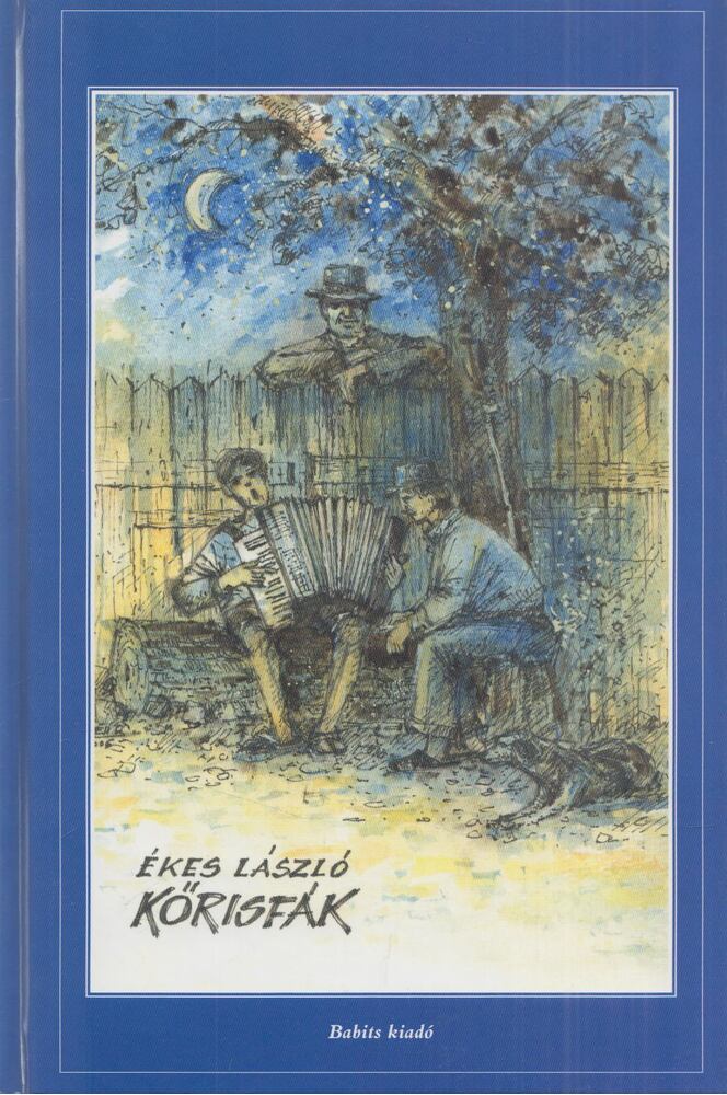 Ékes László - Kőrisfák