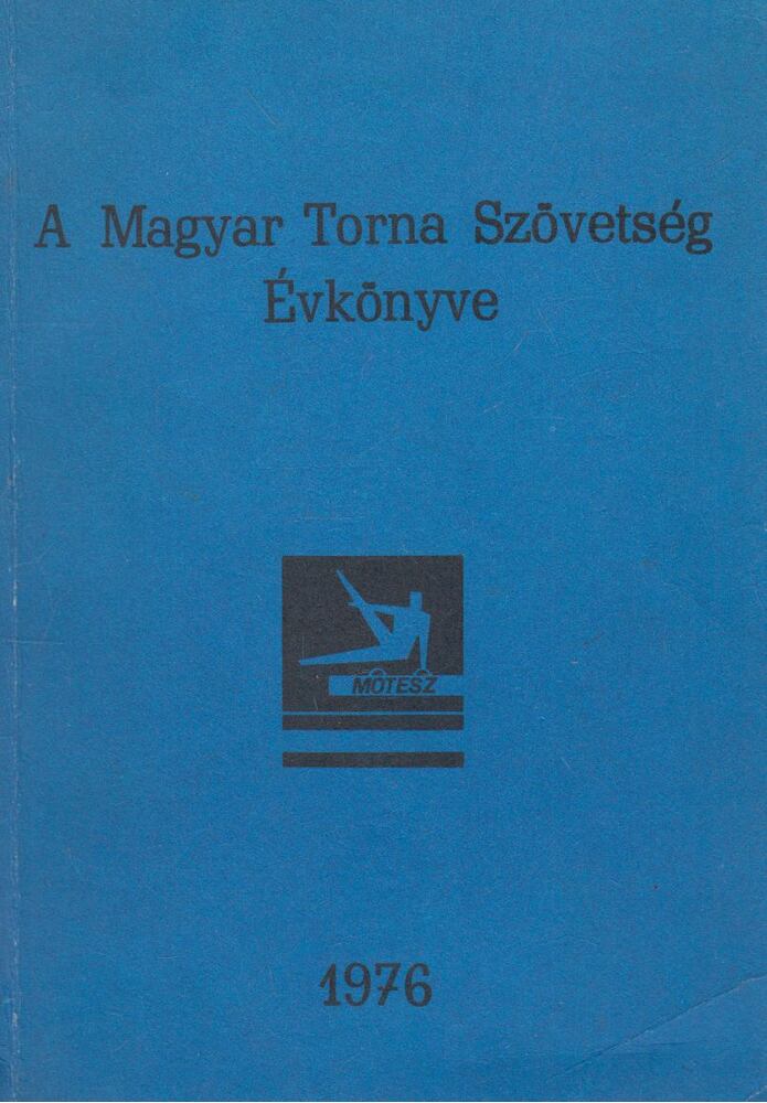 Szuh Csaba - A Magyar Torna Szövetség Évkönyve 1976, Budapest 1976 antikvár könyv