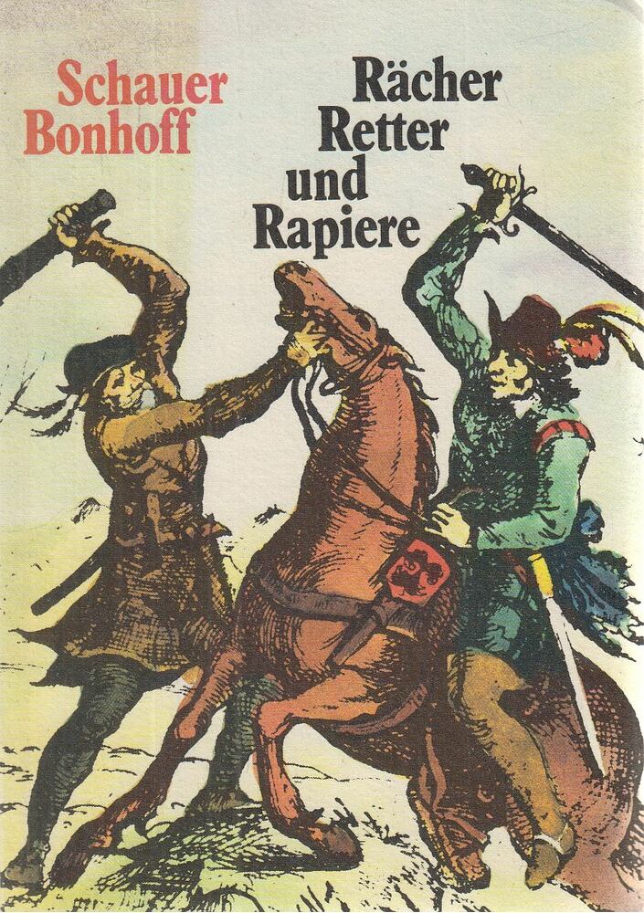 Schauer, Herbert,Bonhoff, Otto - Rächer, Retter und Rapiere