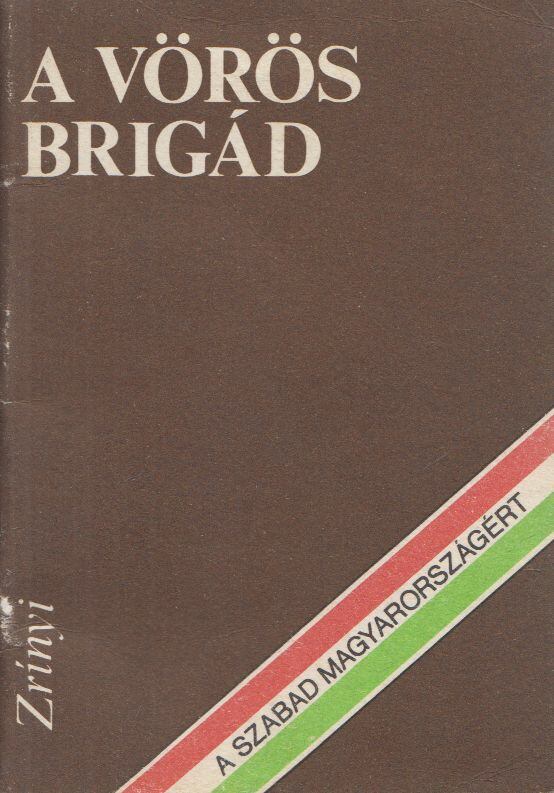 Menyhárt László - A vörös Brigád