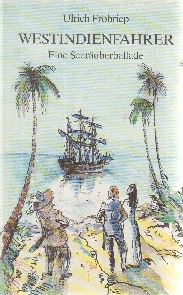 Frohriep, Ulrich - Westindienfahrer