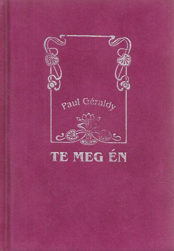 Paul Géraldy - Te meg Én
