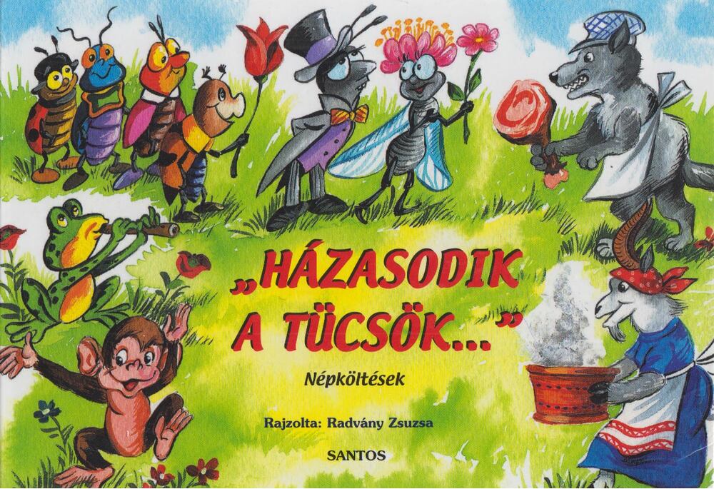 Radvány Zsuzsa - Házasodik a tücsök...
