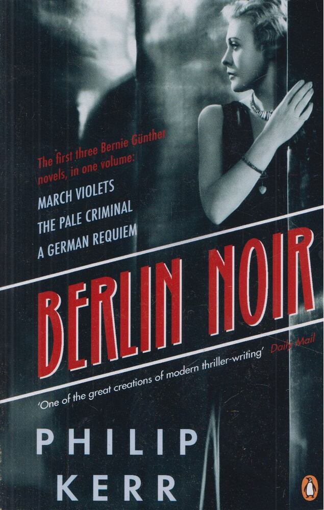 Philip Kerr - Berlin Noir