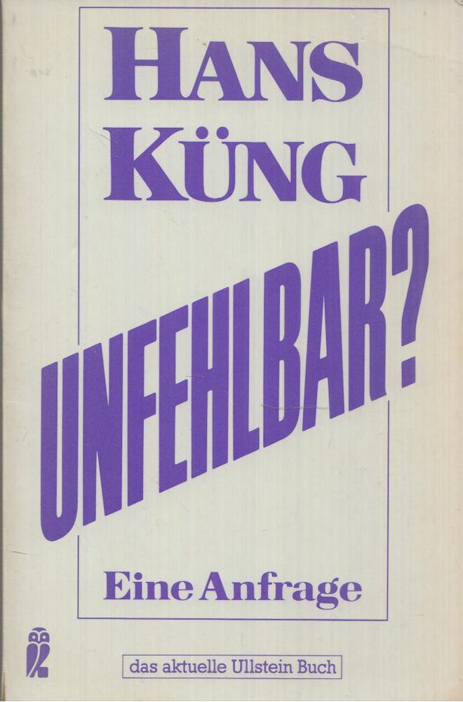 Hans Küng - Unfehlbar?