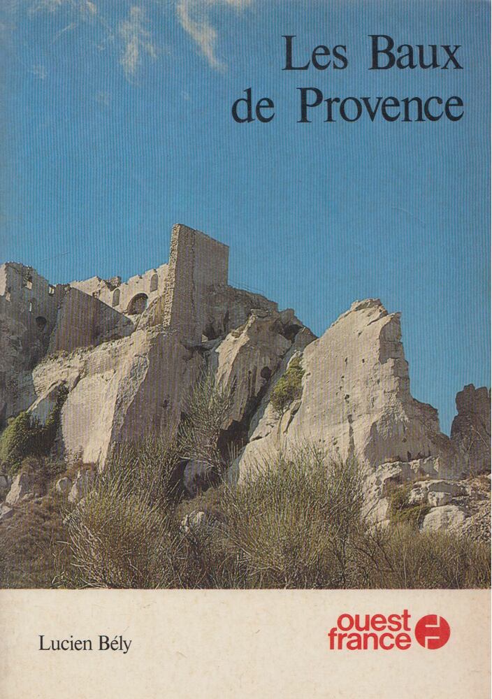 Lucien Bély - Les Baux de Provence