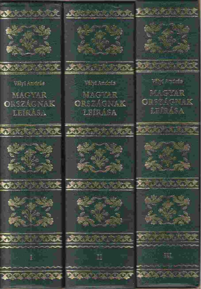 Vályi András - Magyar országnak leírása I-III. (reprint) Vályi András - Magyar országnak leírása I-III. (reprint), Somorja 2003 antikvár könyv