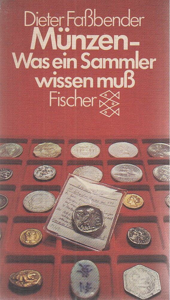 Faßbender, Dieter - Münzen - was ein Sammler wissen muß, Frankfurt am Main 1978 antikvár könyv