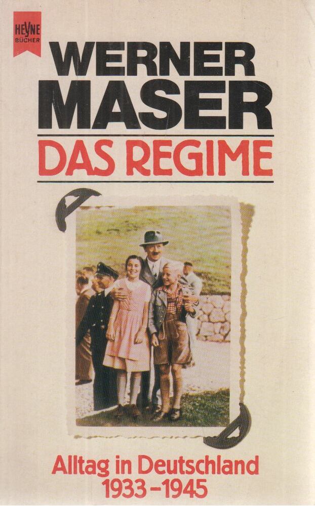 MASER, WERNER - Das Regime
