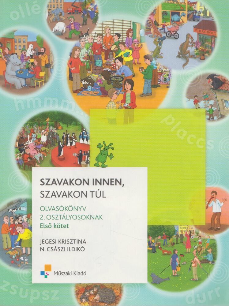 Jegesi Krisztina, N. Császi Ildikó - Szavakon innen, szavakon túl Jegesi Krisztina, N. Császi Ildikó - Szavakon innen, szavakon túl, Budapest 2011 antikvár könyv