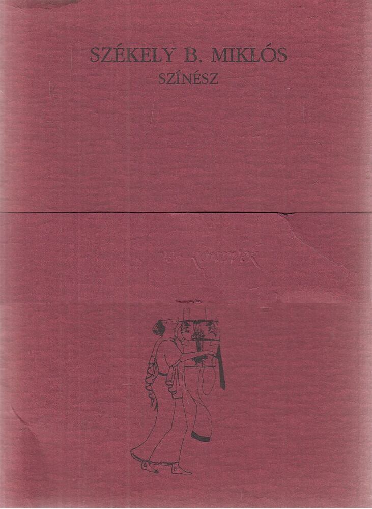 Bari Károly,Pálffy Ildikó (szerk.) - Székely B. Miklós színész