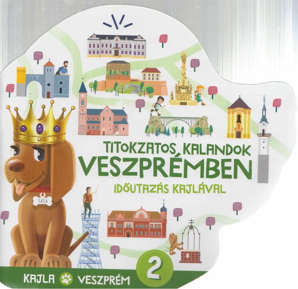 Tarr Ferenc - Titokzatos kalandok Veszprémben 2.