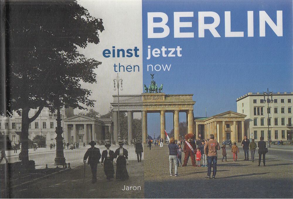 Beeck, Clemens - Berlin einst und jetzt / Berlin Then and Now, Berlin 2018 antikvár könyv