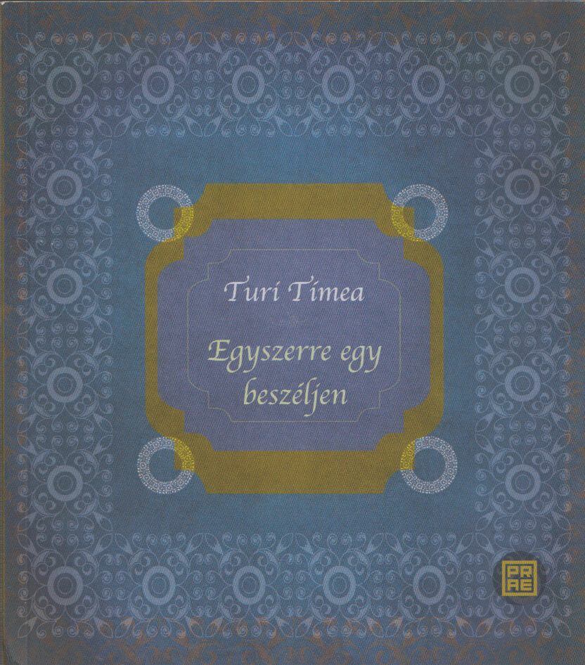 Turi Tímea - Egyszerre egy beszéljen