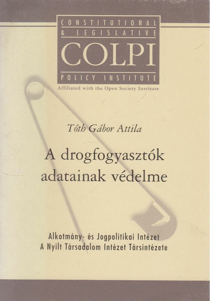 Tóth Gábor Attila - A drogfogyasztók adatainak védelme
