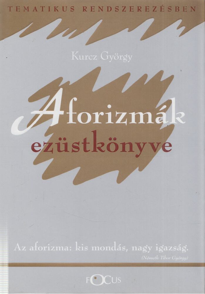 Kurcz György - Aforizmák ezüstkönyve