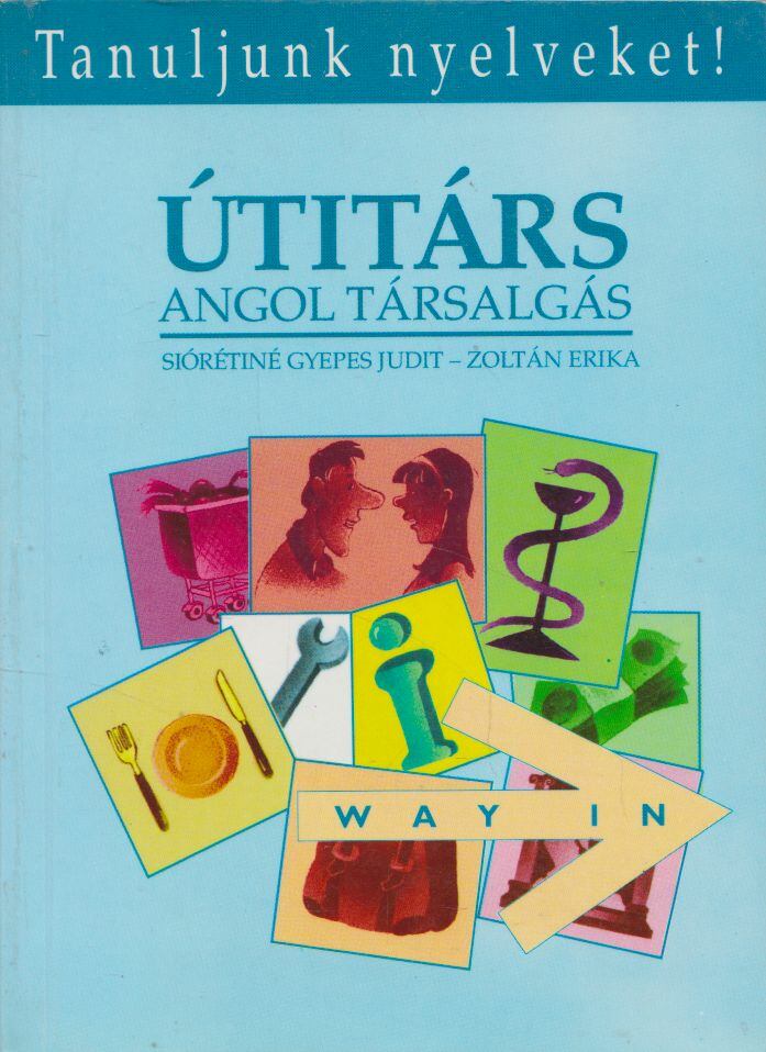 Siórétiné Gyepes Judit,Zoltán Erika - Útitárs angol társalgás