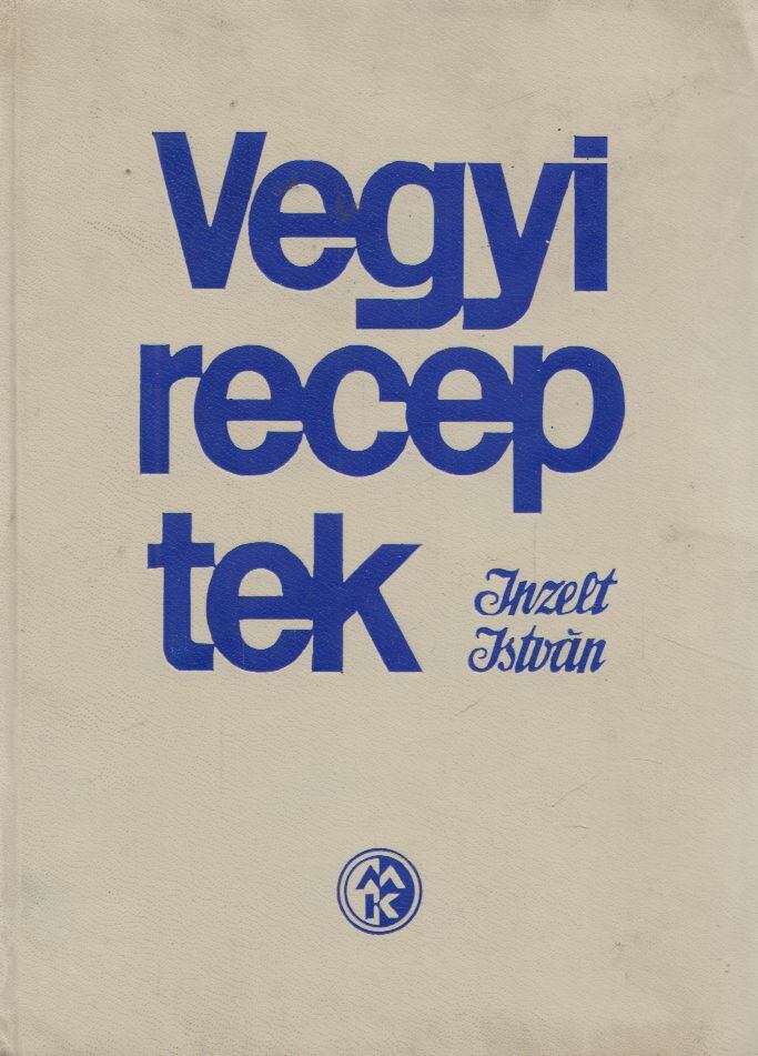 Inzelt István - Vegyi receptek