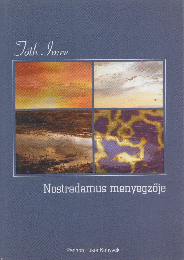 Tóth Imre - Nostradamus menyegzője