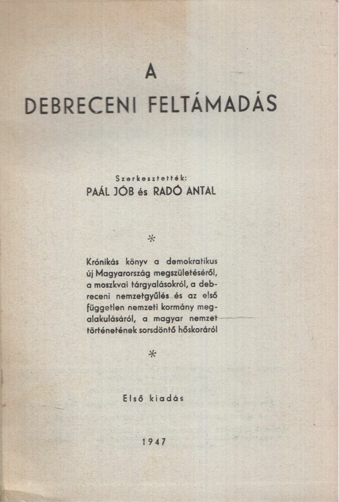 Paál Jób,Radó Antal - A debreceni feltámadás