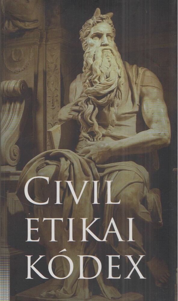 Dr. Bodó Barna,Dr. Fricz Tamás - Civil etikai kódex
